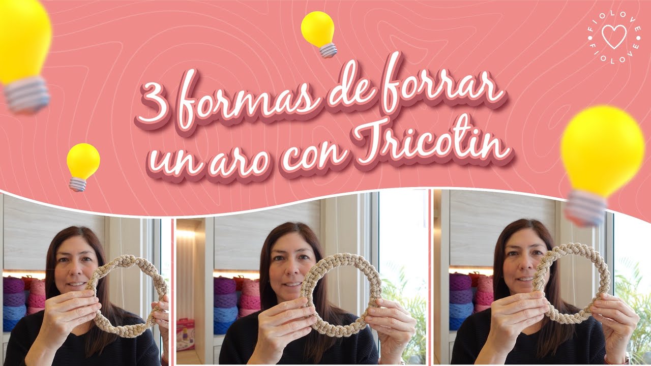 3 formas de forrar un aro con Tricotin en macramé - 3 ways to cover a hoop with icord in macramé