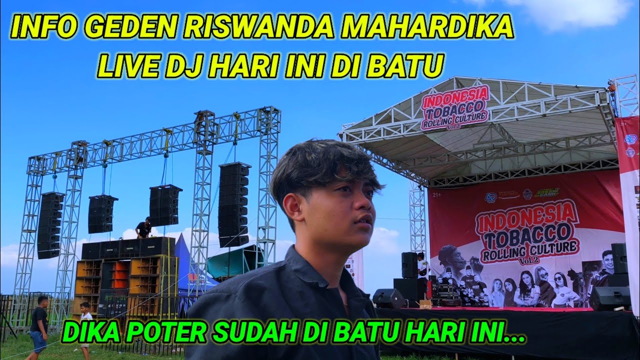 Riswanda Mahardika live DJ hari ini di batu, Dika poter sudah di sini siap kawal 