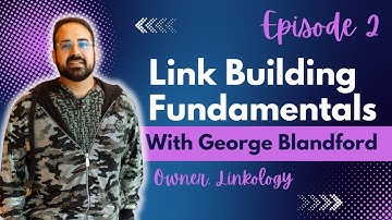 Link Building Fundamentals | Episode 2 |What are the different types of link building?