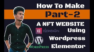 Part-2 || How To Create a NFT Marketplace Website in WordPress  Website Header, Footer, Hero section