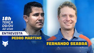 Entrevista Pedro Martins E Fernando Seabra Ao Vivo No Cruzeiro