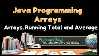 Java Arrays |  Running Total and Average | New Java Tutorial 2021