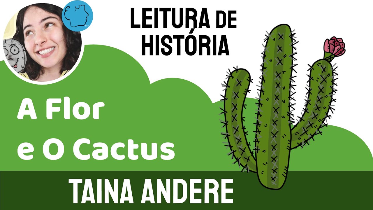 Podcast Infantil, A Flor e O Cactus