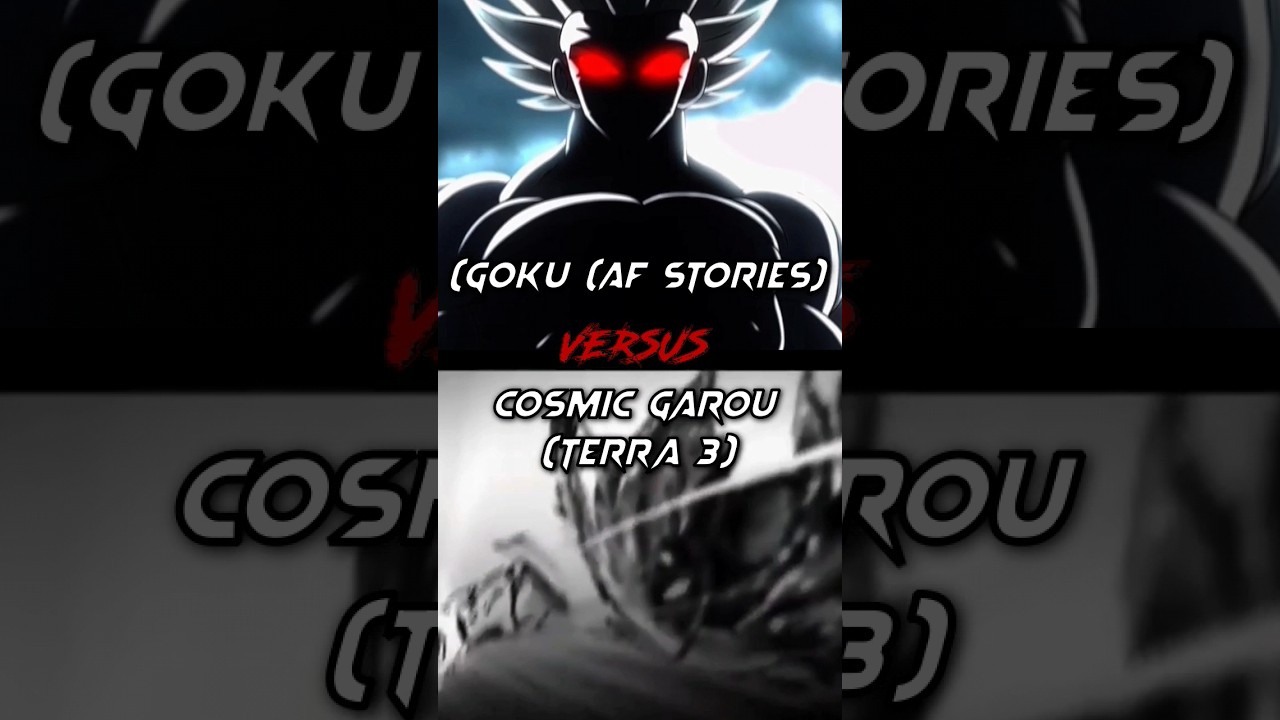 Cosmic Garou Terra 3 Vs Af Stories Goku #onepunchman #garou