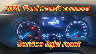 Ford Transit connect service light reset 2021 model