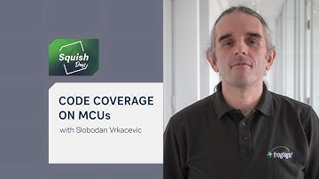 Code Coverage on MCUs | #SquishDays2021
