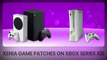 How to use Xenia game patches on Xbox Series X|S
