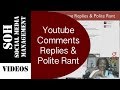 Youtube Comment Changes, Replies &amp; Polite Rant