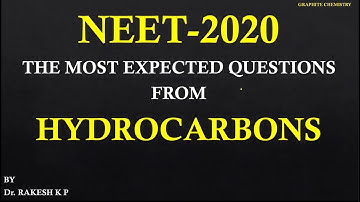 NEET-2020 MOST EXPECTED QUESTIONS FROM HYDROCARBONS BY Dr. RAKESH K.P.