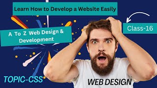 Web Design & Development Class-16,Subject-CSS