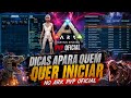 DICAS PARA INICIAR NO ARK PVP OFICIAL (DO ZERO AO SUCESSO