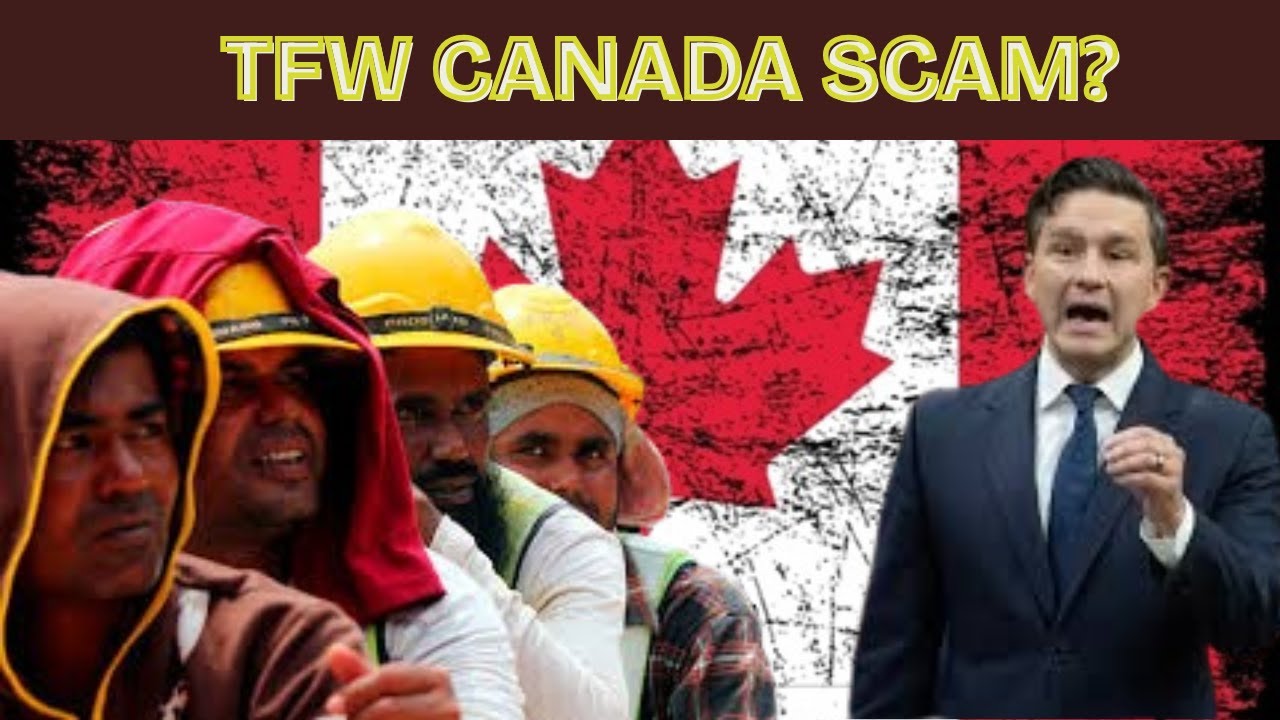 SHOCKING TFW Scam: Stealing Canadian Jobs, Exploiting Workers, and Tanking Wages?