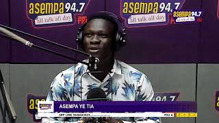 ASEMPA YE TIA ON ASEMPA 94.7 FM |15-05-26|
