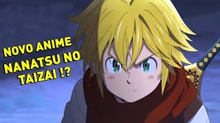 NOVO ANIME DE NANATSU NO TAIZAI ? ANIMAÇÃO INCRIVEL! NANATSU NO TAIZAI GRAND CROSS RAGNAROK!