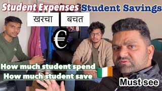 STUDENT EXPENSES AND STUDENT SAVINGS IN IRELAND | INDIANS IN IRELAND | @Indian Paddy