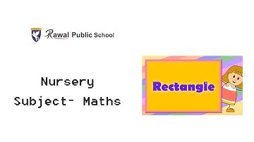 Class - Nursery, Subject- Maths, Topic- Shapes Rectangle, Rawal Public School