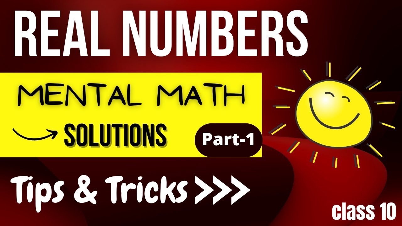 mental-math-real-numbers-class-10-2022-q1-q5-solutions-tips