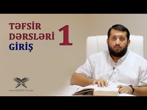 Təfsir dərsləri #1 | Giriş | Bəxtiyar Turabov