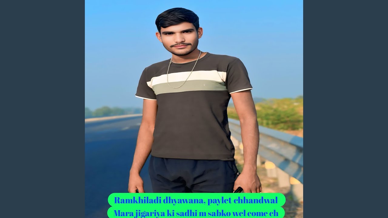 Mara jigariya ki sadhi m sabko wel come ch