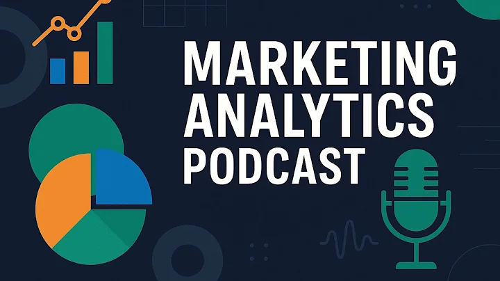 Marketing Analytics Podcast Episode 07: Customer Lifetime Value (CLV) (Audio Only)