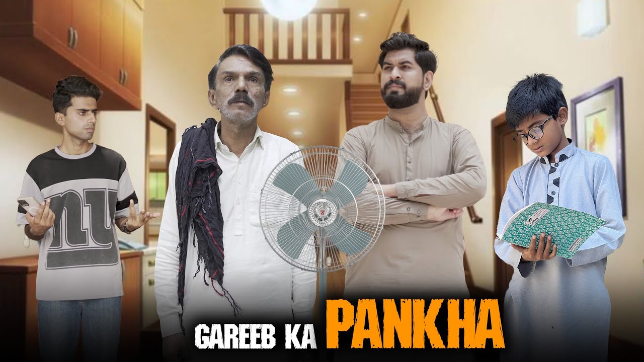 Gareeb ka Pankha | Rich vs Poor | Shehroz Ashraf
