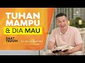 Saat Teduh Bersama - TUHAN MAMPU & DIA MAU | 10 April 2021 (Official Philip Mantofa)