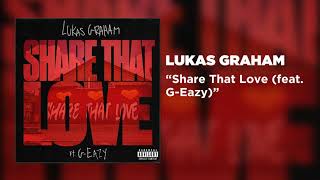 Lukas Graham - Share That Love (feat. G-Eazy) [Official Audio]