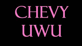 chevy - uwu Karaoke/Instrumental