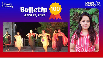 Centenary Edition.       #ShooliniTv #100th edition #ShooliniUniversity #HimachalPradesh