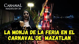 La monja de la feria en carnaval a de Mazatlán 🎡🎠🎢🎟️
