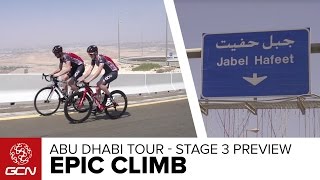 Jebel Hafeet - The Abu Dhabi Tour's Desert Mountain | GCN's Epic Climbs