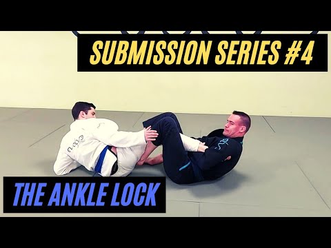 Brazilian Jiu Jitsu Basic Submission Series #4 The Ankle Lock