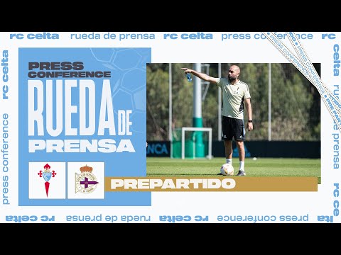 La previa de Claudio Giráldez: RC Celta B - RC Deportivo de La Coruña