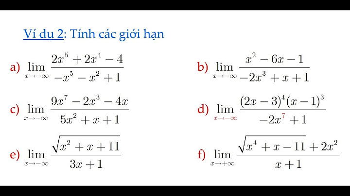 Hướng dẫn gaiỉ bài toán lim tiến đến vô cùng