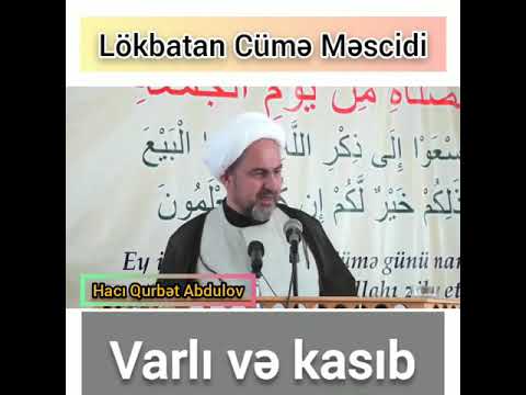 Hacı Qurbət. Varlı və Kasıb