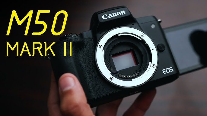 Canon EOS M50 Mark II Review