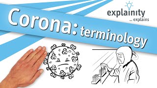Corona terminology explained (explainity® explainer video)