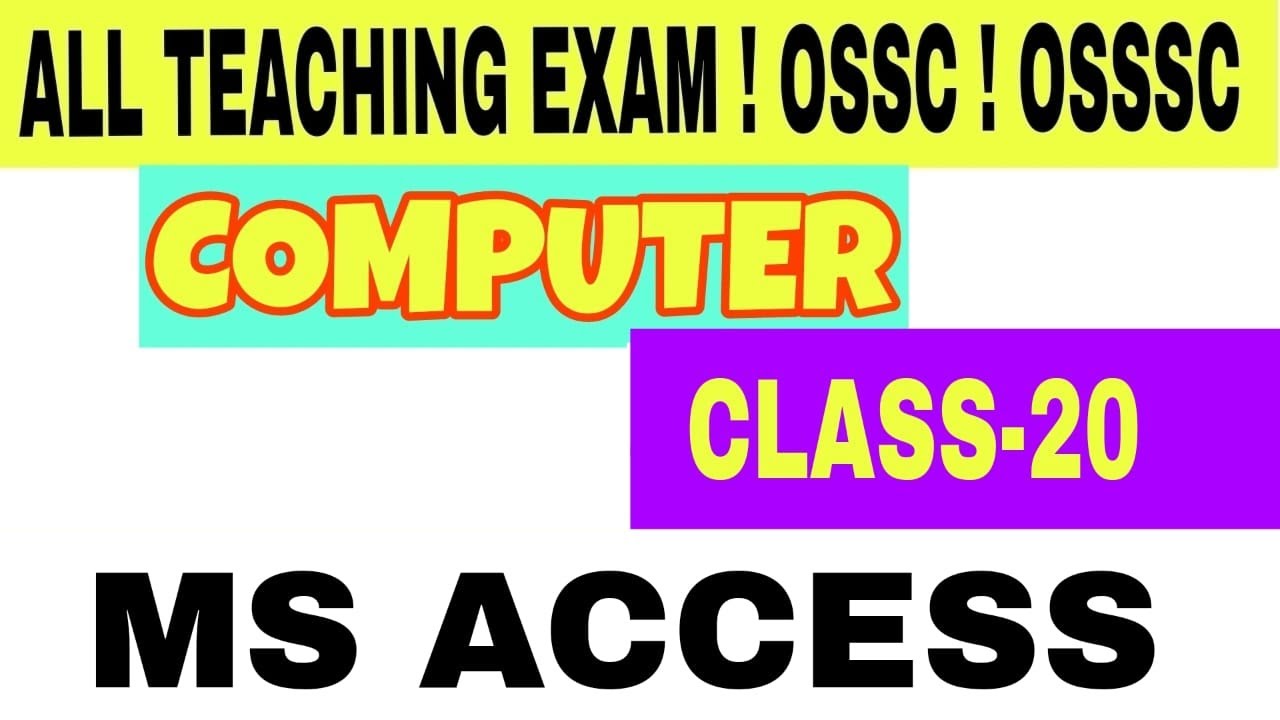 MS ACCESS ! CLASS -20 ! one shot video ! ossc all exam - YouTube