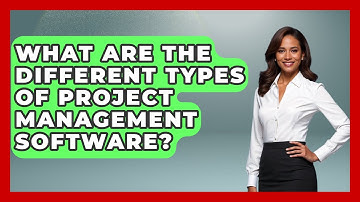 What Are The Different Types Of Project Management Software? - The Time Management Pro