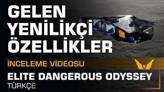 Elite Dangerous: Odyssey - Gelen Yenilikler - Türkçe