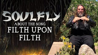 SOULFLY - About &quot;Filth Upon Filth&quot; (OFFICIAL INTERVIEW)