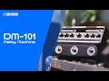 Capture de la vidéo Boss Dm-101 Delay Machine | The Ultimate Analog Delay Pedal | Official Video