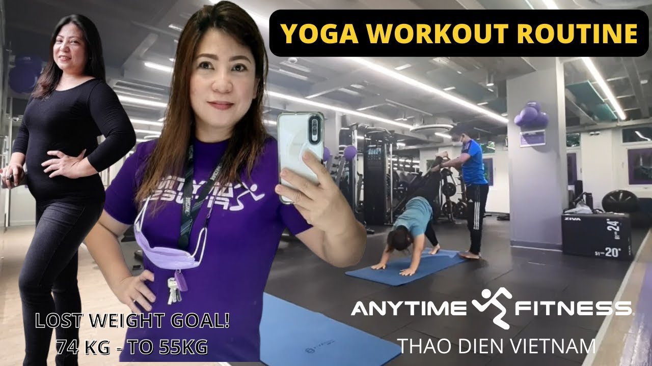 YOGA WORKOUT ROUTINE @ANYTIME FITNESS THAO DIEN VIETNAM - YouTube