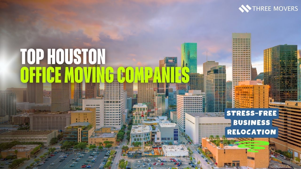 Top Houston Office Moving Companies | Stress-Free Business Relocation