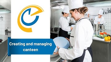 Creating and managing your canteen