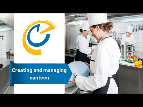 Creating and managing your canteen