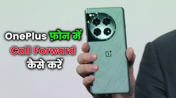 Enable Call Forwaring in OnePlus Phone | Activate Call Forwarding.
