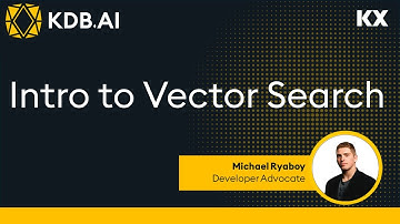 KDB.AI | Introduction to Vector Search