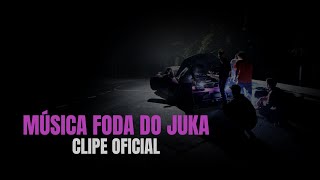 MUSICA FODA DO JUKA - CLIPE OFICIAL(INTERSTADUAL)