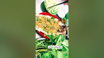 Cá lóc nướng (quán 302 phạm hùng -rạch giá -kiên Giang)